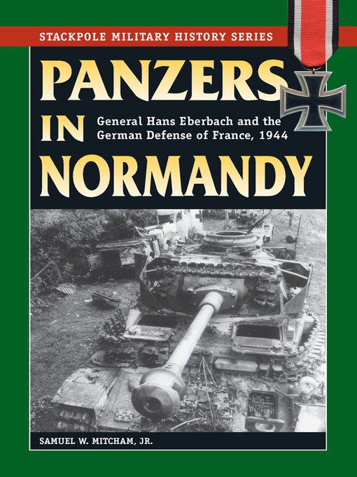 Title details for Panzers in Normandy by Samuel W. Mitcham - Available